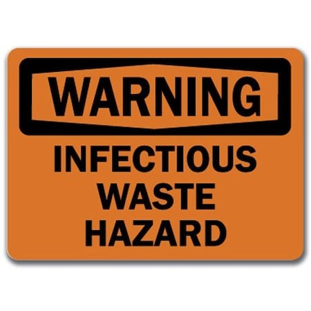 Signmission Safety Sign, 14 in Height, Plastic, Infectious Waste Hazard WS-Infectious Waste Hazard